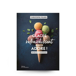 GLACES QUI RAFRAICHISSENT ET QUÓN ADORE!